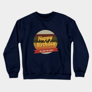 Happy birthday Crewneck Sweatshirt